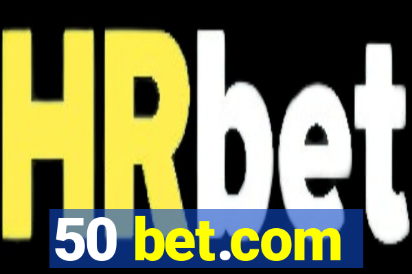 50 bet.com